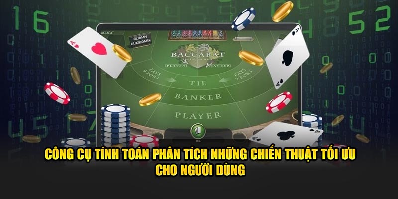 Công cụ tính toán phân tích những chiến thuật tối ưu cho người dùng