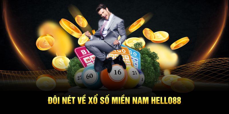 Đôi nét về Xổ số miền Nam Hello88