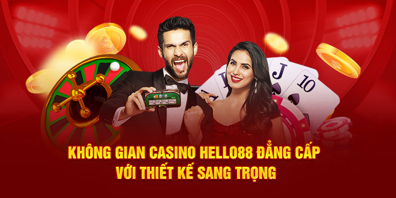 Không gian casino Hello88 đẳng cấp với thiết kế sang trọng