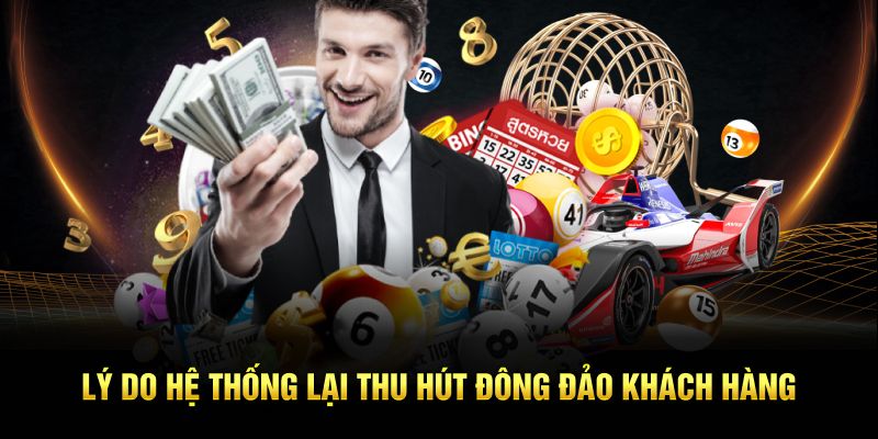 Lý do hệ thống lại thu hút đông đảo khách hàng